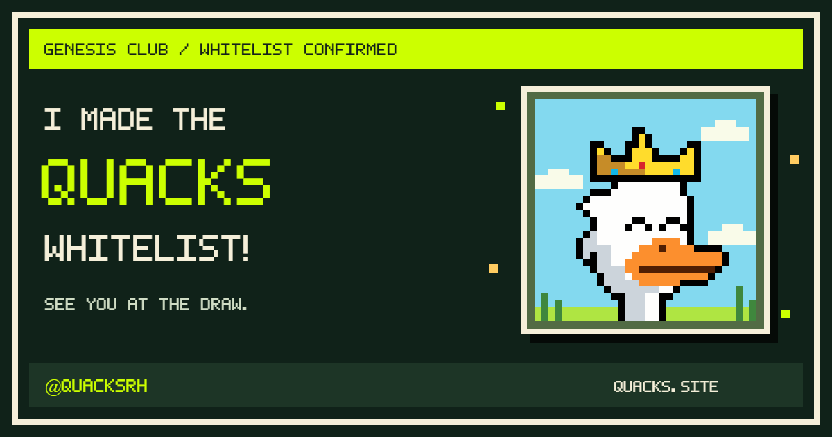 I made the QUACKS whitelist! Original pixel duck